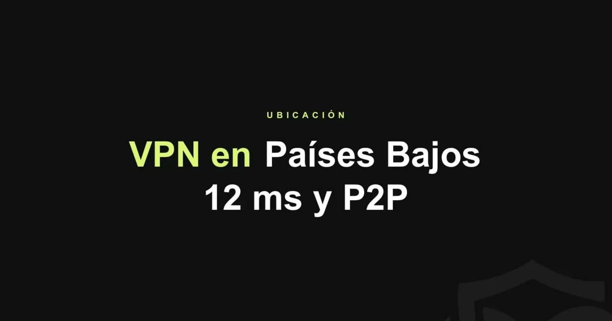 Mejores VPN en Países Bajos: por qué Ámsterdam